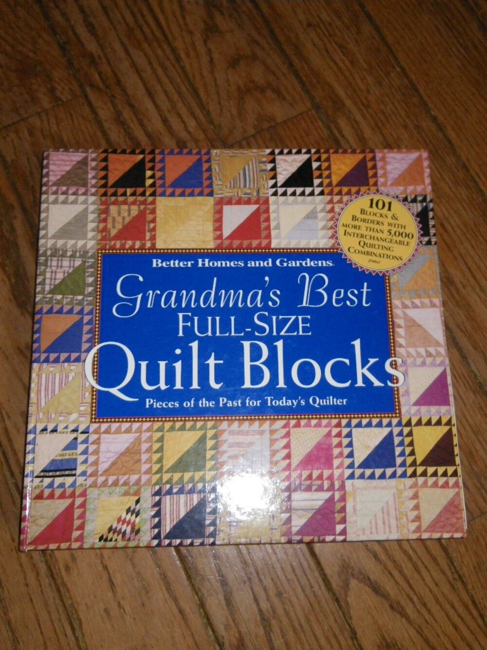 2002 Grandma’s Best Full-Sized Quilt Blocks Pieces of Past for Today’s Quilter